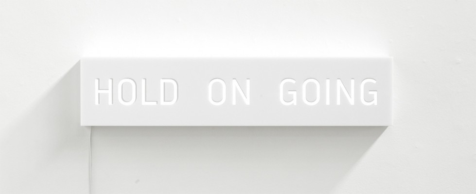 hold on going